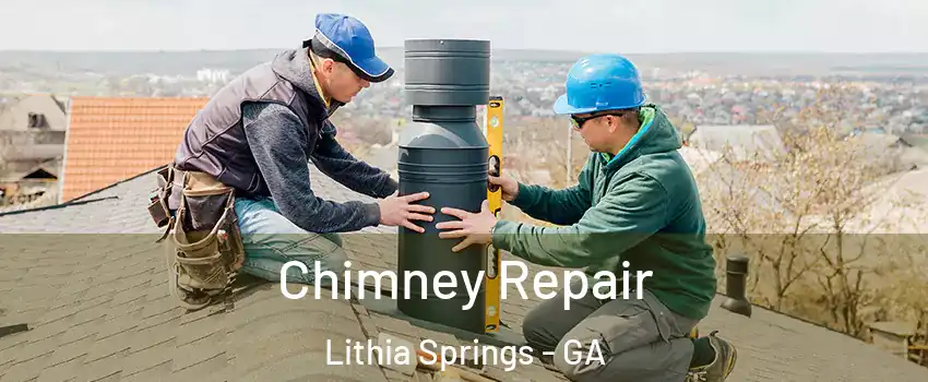  Chimney Repair Lithia Springs - GA