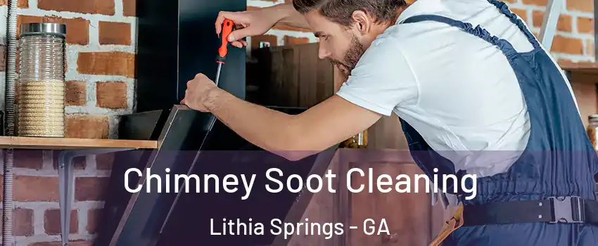  Chimney Soot Cleaning Lithia Springs - GA