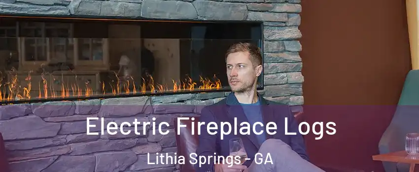  Electric Fireplace Logs Lithia Springs - GA