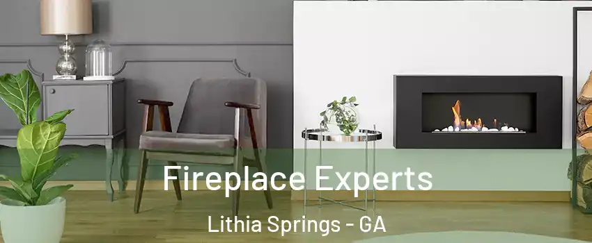  Fireplace Experts Lithia Springs - GA