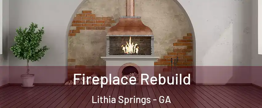  Fireplace Rebuild Lithia Springs - GA