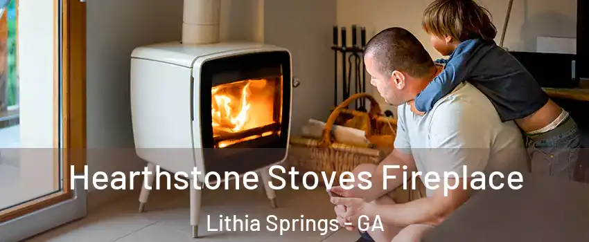  Hearthstone Stoves Fireplace Lithia Springs - GA